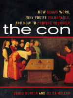 The Con: How Scams Work, Why You're Vulnerable, and How to Protect Yourself