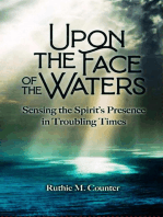 Upon the Face of the Waters