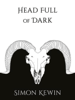 Head Full of Dark: the third story of His Majesty's Office of the Witchfinder General, protecting the public from the unnatural since 1645