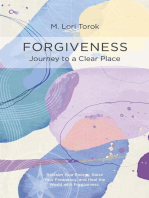 FORGIVENESS: Journey to a Clear Place