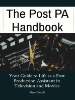 The Post PA Handbook: Your Guide to Life as a Post Production Assistant in Television and Movies