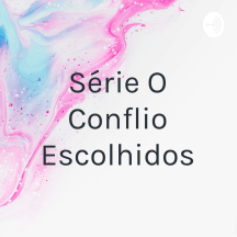 Série O Conflito Livro Os Escolhidos