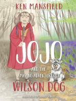 Jojo and the Amazing Adventures of Wilson Dog