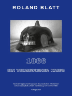 1866 - ein vergessener Krieg: Nach den Tagebucheintragungen des preußischen Infanteristen Johann Georg Blatt auf dem Mainfeldzug vom Sommer 1866