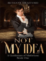 Not My Idea: A Gentleman of Misfortune, #1