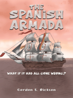 The Spanish Armada: What if It Had All Gone Wrong?