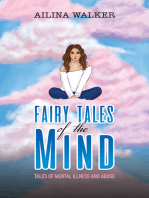 Fairy Tales of the Mind: Tales of Mental Illness and Abuse
