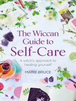 The Wiccan Guide to Self-care: A Witch’s Approach to Healing Yourself