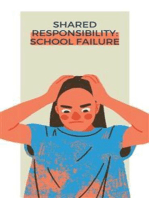 Shared Responsibility: School Failure