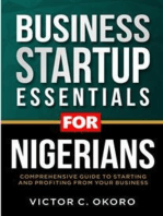 Business Startup Essentials For Nigerians: Comprehensive Guide  For  Starting  And Profiting   From Your Business