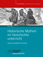 Historische Mythen im Geschichtsunterricht: Theorie und Zugriffe für die Praxis