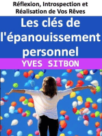 Les clés de l'épanouissement personnel : Réflexion, Introspection et Réalisation de Vos Rêves