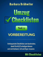 Umzug Checklisten, Teil 1: Vorbereitung (Umfangreiche Checklisten zum Ausdrucken, damit Sie ALLES erledigen können und sich Aufwand, Zeit und Ärger ersparen)