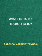 What Is To Be Born Again?