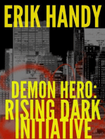 Demon Hero: Rising Dark Initiative: The Demon Hero Saga, #2