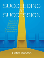 Succeeding at Succession: Founder and Leadership Succession in Christian Organizations and Movements