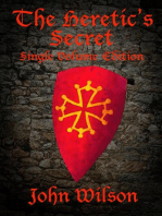 The Heretic's Secret: Single Volume Edition: The Heretic's Secret