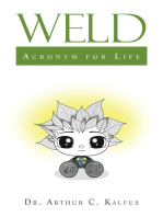 WELD: Acronym for Life