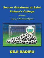 Soccer Greatness at Saint Finbarr’s College (Volume Ii):