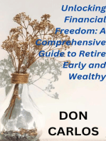 Unlocking Financial Freedom: A Comprehensive Guide to Retire Early and Wealthy