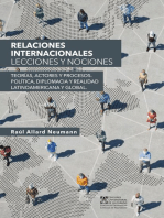 Relaciones internacionales: Lecciones y nociones. Teorías, actores y procesos. Política, diplomacia y realidad latinoamericana y global. 