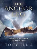 The Anchor Leg: Restoring First-Century Holiness and Power