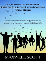 The Science of Happiness: Proven Strategies for Boosting Well-Being