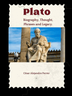 Plato : Biography , Thought, Phrases and Legacy