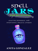 Spell Jars for Beginners: Crafting Powerful and  Intentional Magical Charms