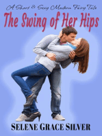 The Swing of Her Hips: A Short & Sexy Modern Fairy Tale