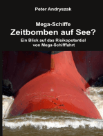 Zeitbomben auf See?: Ein Blick auf das Risikopotential von Mega-Schifffahrt