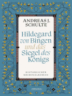 Hildegard von Bingen und das Siegel des Königs: Historischer Kriminalroman