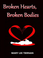 Broken Hearts, Broken Bodies