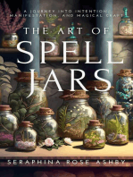 The Art of Spell Jars: A Journey into Intention, Manifestation, and Magical Craft