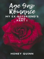 Age Gap Romance: My Ex-Boyfriend's Dad Part 1: Age Gap Romance, #1