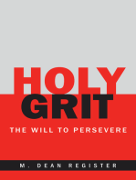 Holy Grit: The Will to  Persevere