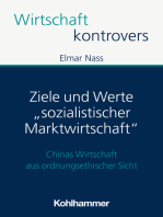 Ziele und Werte "sozialistischer Marktwirtschaft": Chinas Wirtschaft aus ordnungsethischer Sicht