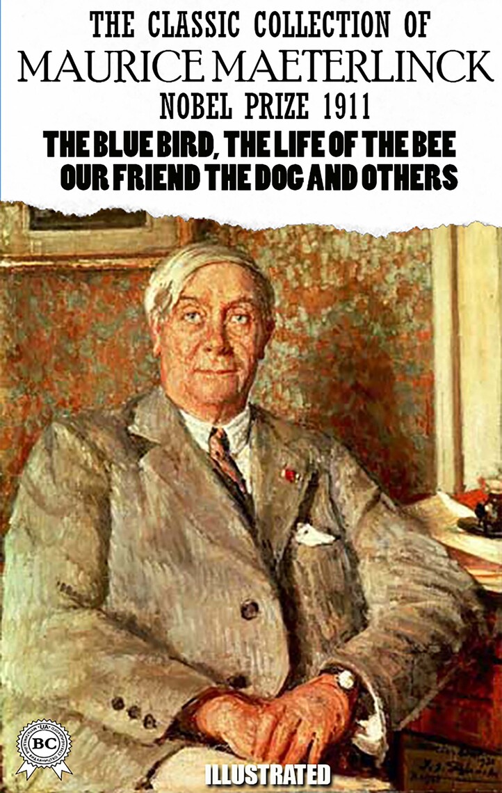 The Classic Collection of Maurice Maeterlinck. Nobel Prize 1911 ...