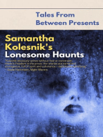 Samantha Kolesnik's Lonesome Haunts: Tales From Between Presents