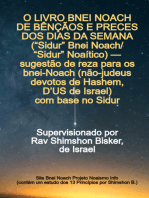 O Livro Bnei Noach De Bênçãos E Preces Dos Dias Da Semana (“sidur” Bnei Noach/“sidur” Noaítico) — Sugestão De Reza Para Os Bnei-noach (não-judeus Devotos De Hashem), Com Base No Sidur