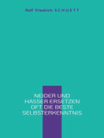 Neider und Hasser ersetzen oft die beste Selbsterkenntnis: Realismus macht Realität überflüssig