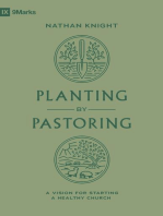 Planting by Pastoring: A Vision for Starting a Healthy Church