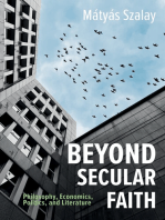 Beyond Secular Faith: Philosophy, Economics, Politics, and Literature