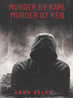 Murder By Kari, Murder By Ken