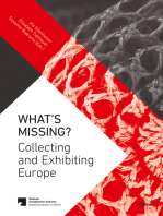 What’s Missing?: Collecting and Exhibiting Europe