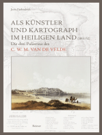 Als Künstler und Kartograph im Heiligen Land (1851/52): Die drei Palästina des C.W.M. van de Velde