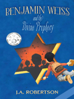 Benjamin Weiss and the Divine Prophecy