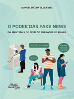 O Poder das Fake News:  da mentira e do ódio ao sufrágio no Brasil