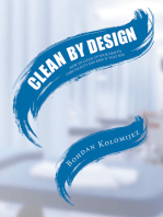 CLEAN BY DESIGN: HOW TO CLEAN UP YOUR HEALTH CARE FACILITY AND KEEP IT THAT WAY