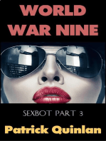 World War Nine (Sexbot Part 3)